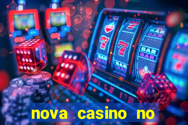 nova casino no deposit bonus