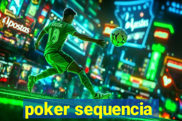 poker sequencia