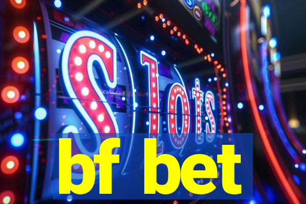 bf bet