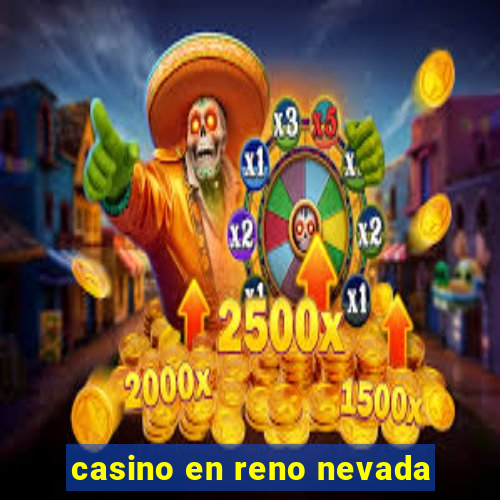 casino en reno nevada