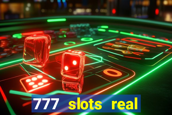 777 slots real money game