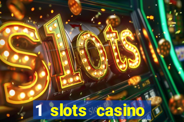 1 slots casino официальный сайт