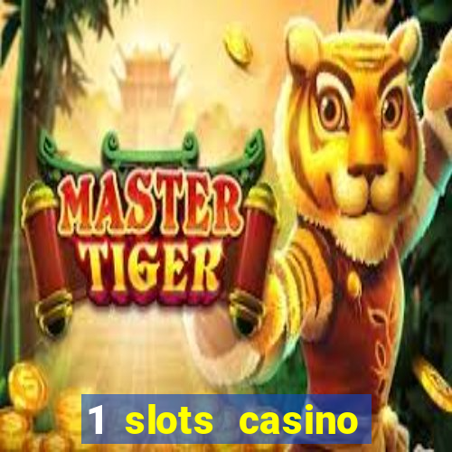 1 slots casino официальный сайт