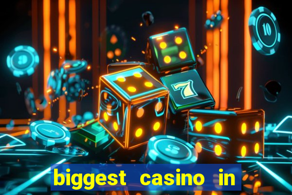 biggest casino in the united states