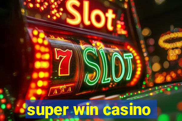 super win casino