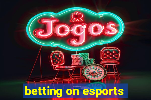 betting on esports