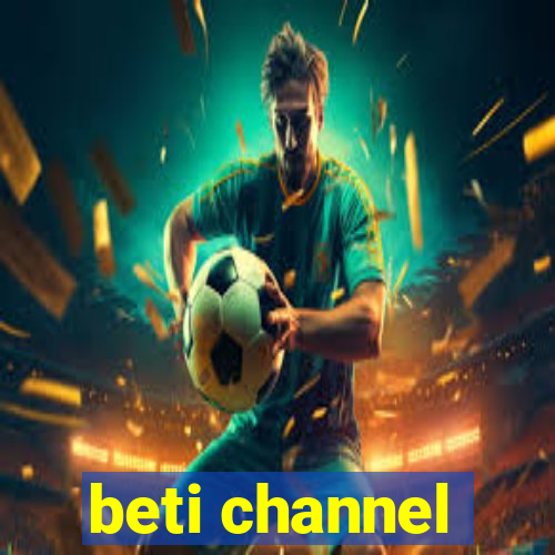 beti channel