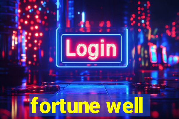 fortune well