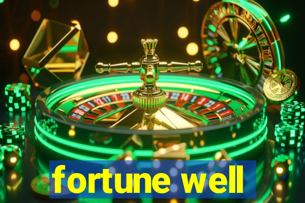 fortune well