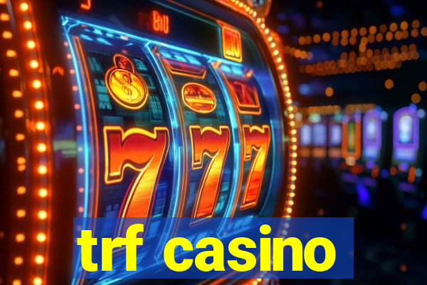 trf casino