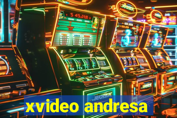 xvideo andresa