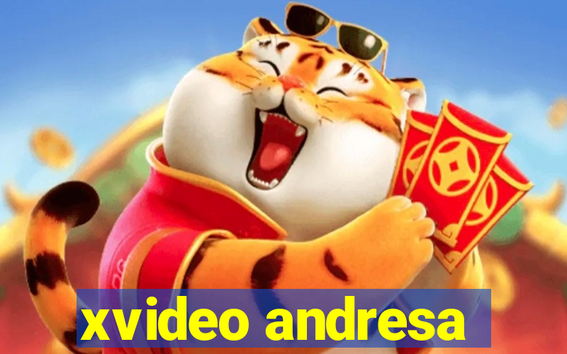 xvideo andresa