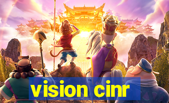 vision cinr