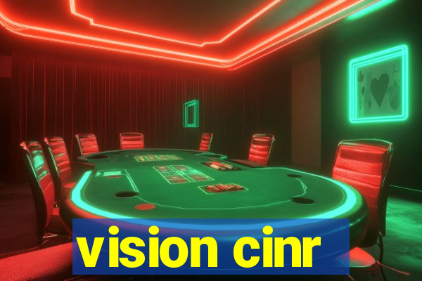 vision cinr