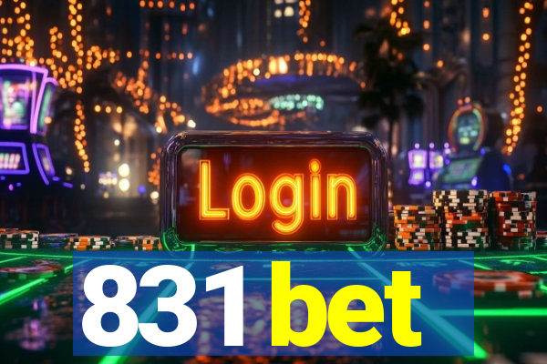 831 bet