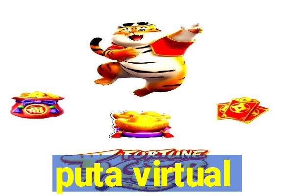 puta virtual