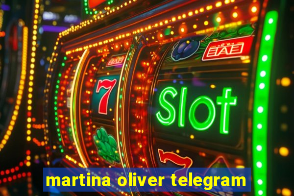 martina oliver telegram