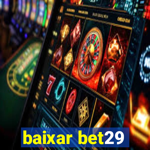 baixar bet29