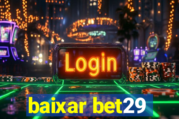 baixar bet29