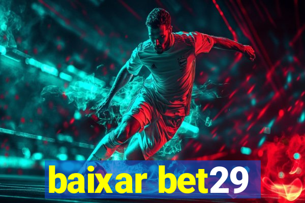 baixar bet29