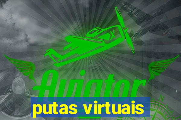 putas virtuais