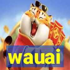 wauai