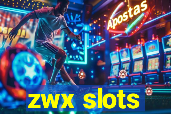 zwx slots