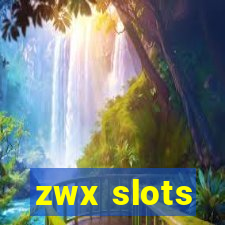 zwx slots