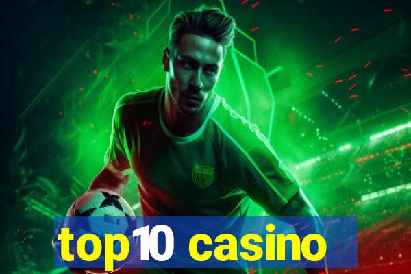 top10 casino