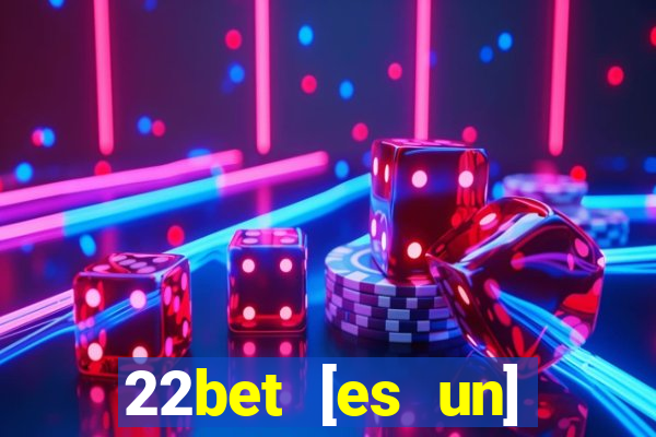 22bet [es un] casino online