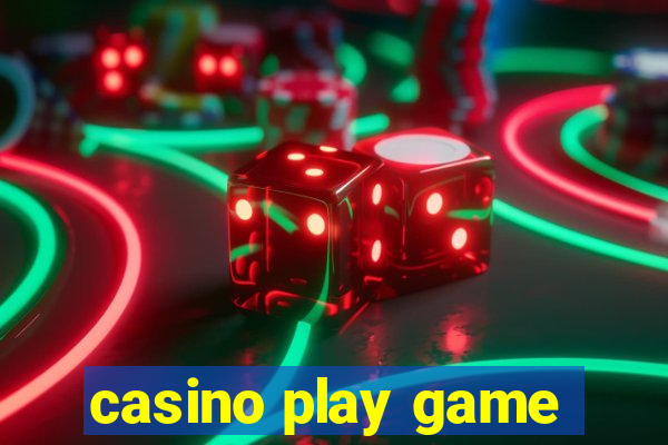 casino play game