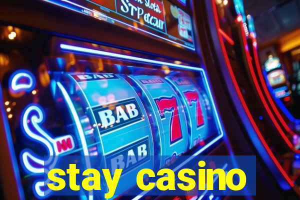 stay casino