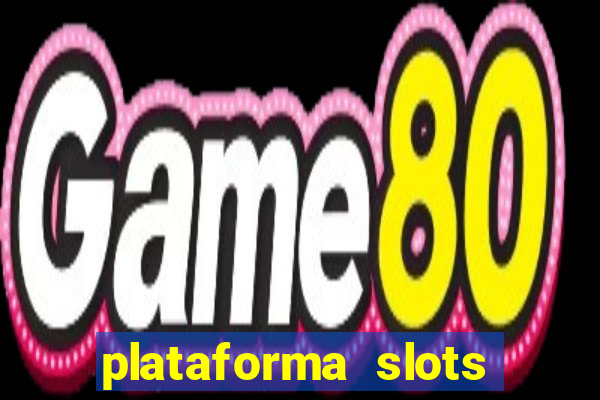 plataforma slots com b?nus de cadastro