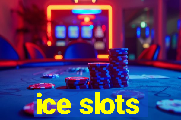 ice slots