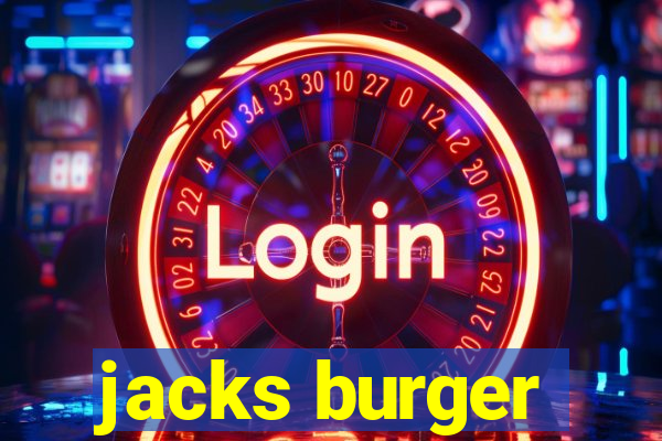 jacks burger