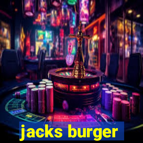 jacks burger