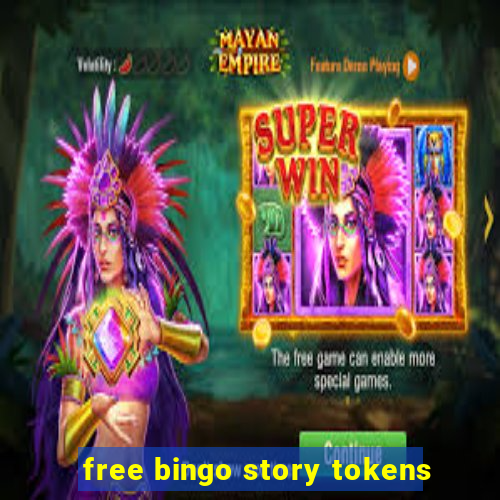 free bingo story tokens