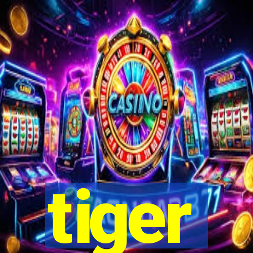 tiger