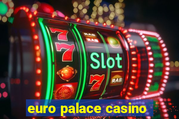 euro palace casino