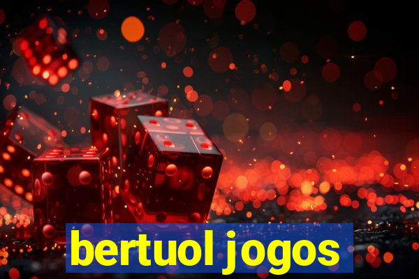 bertuol jogos