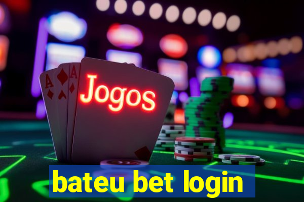 bateu bet login