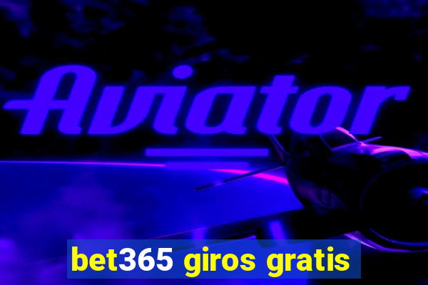 bet365 giros gratis