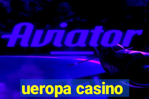 ueropa casino