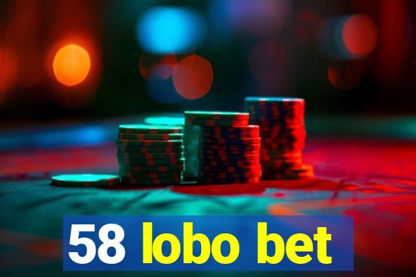 58 lobo bet