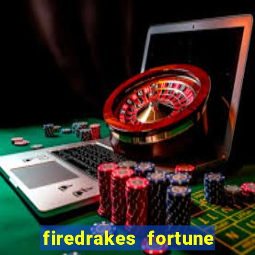 firedrakes fortune online spielen