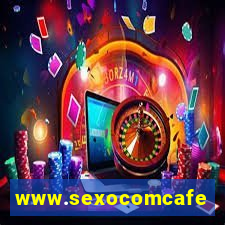 www.sexocomcafe.com.br