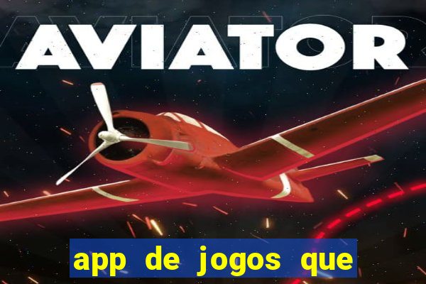 app de jogos que realmente pagam