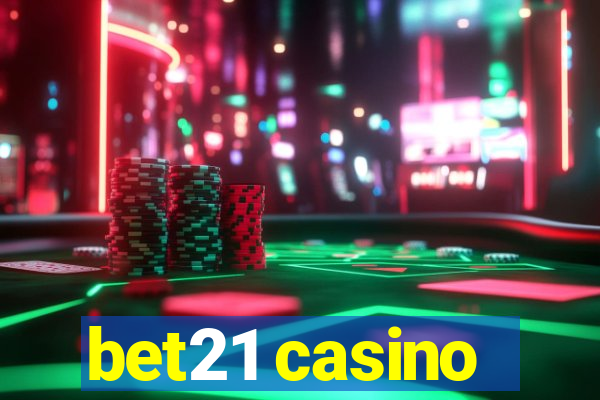 bet21 casino