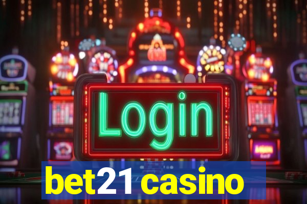 bet21 casino