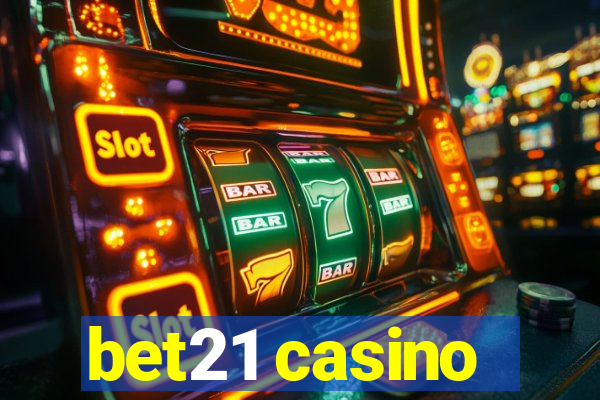 bet21 casino